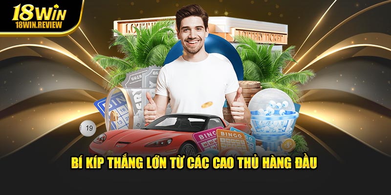 Bí kíp thắng lớn từ các cao thủ hàng đầu 